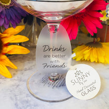 Load image into Gallery viewer, Drinks Are Better With Friends Wine Glass with Black Tangle Decor (All Sales Final)
