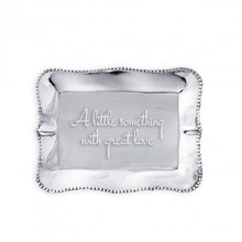 Load image into Gallery viewer, Beatriz Ball Pearl Tray &quot;A Little Something with Great Love&quot;
