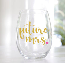 Load image into Gallery viewer, Future Mrs. Stemless Wine Glass
